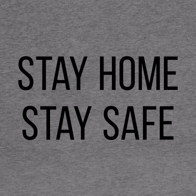 Stay Home Stay Safe by Gorskiy